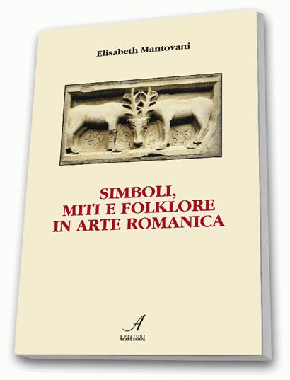 Simboli, Miti e Folkore in Arte Romanica